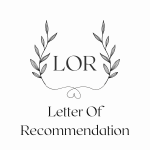 What is LOR? Letter of Recommendation